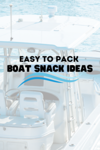 boat snack ideas