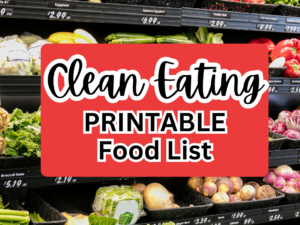 macro friendly food list, clean eating food list printable