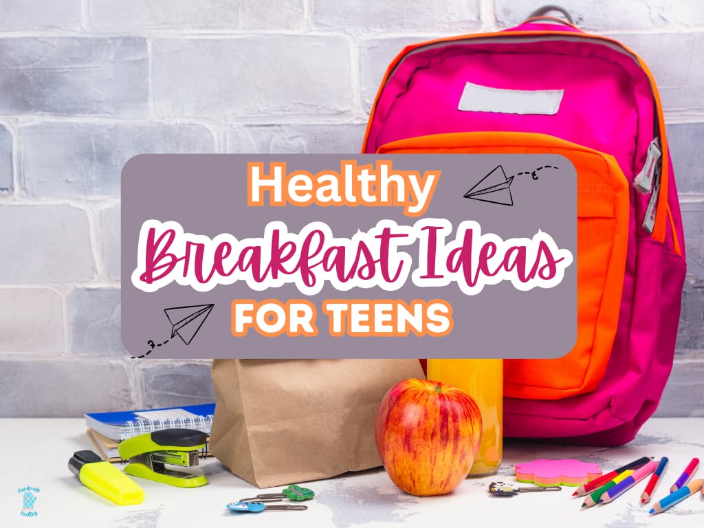 healthy breakfast ideas for teens